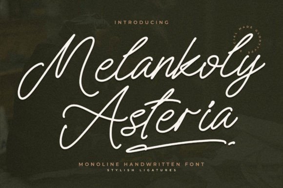 Melankoly Asteria – A Script Font for Creative Projects