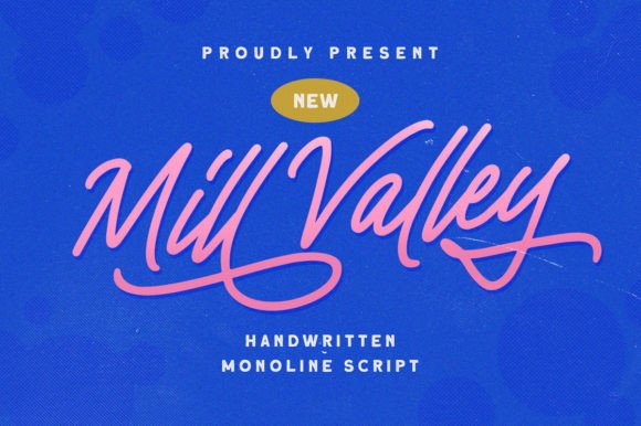 Mill Valley: A Joyful Script for Branding