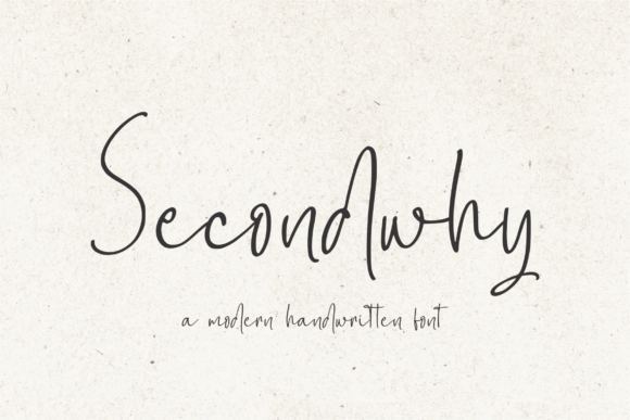 Secondwhy: A Modern Handwritten Font